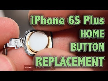 iPhone 6S / 6S Plus Home Button Replacement